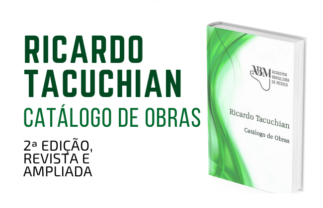 ABM publica 2ª edição de “Ricardo Tacuchian: Catálogo de obras”