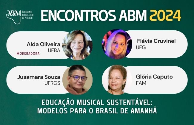 Encontros ABM debate a Educação Musical sustentável, terça-feira,  dia 16 de abril